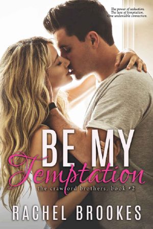 [The Crawford Brothers 02] • Be My Temptation